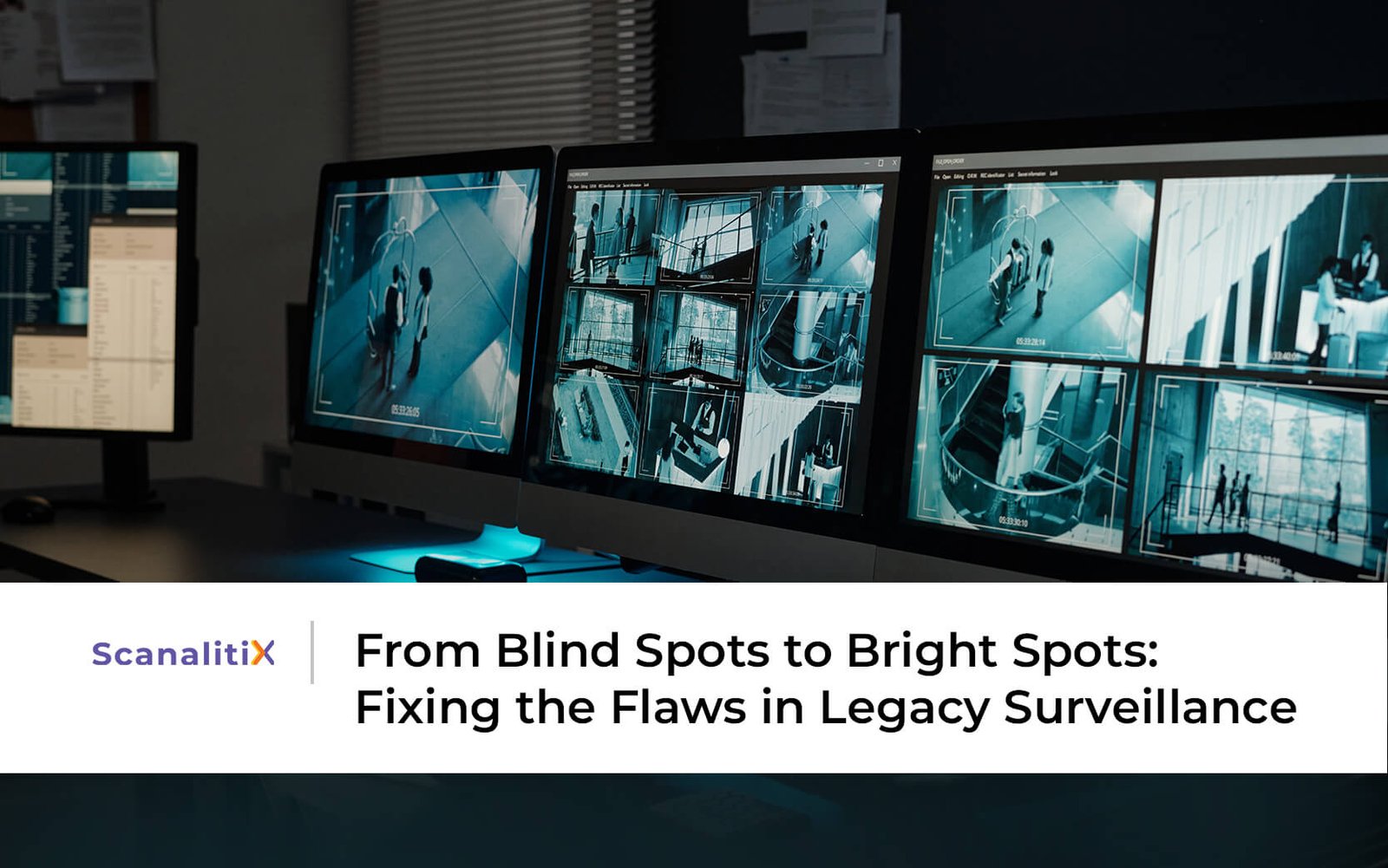 From Blind Spots to Bright Spots: Fixing the Flaws in Legacy E-Surveillance