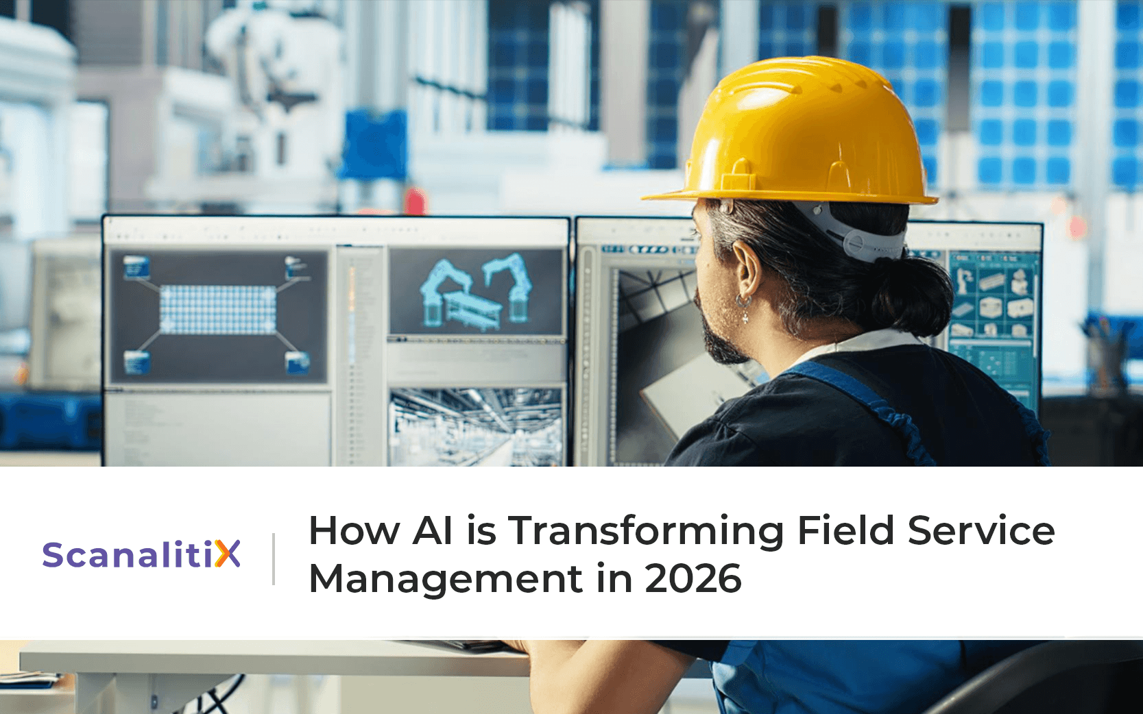 How AI is Transforming Field Service Management in 2026