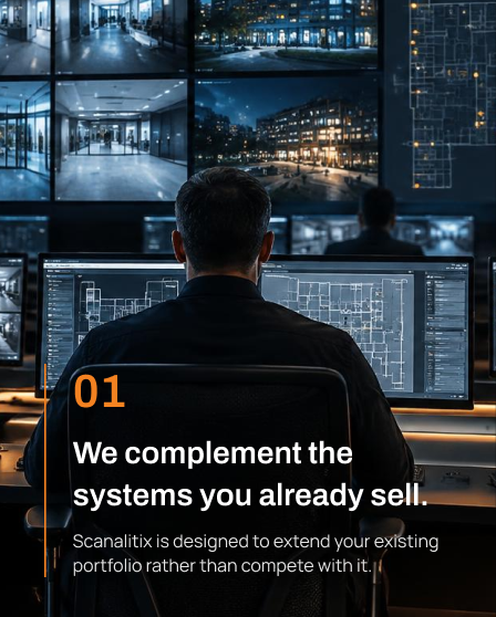 We complement the systems you already sell