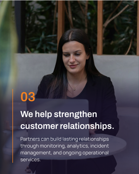 We help strengthen customer relationships