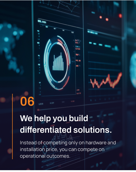 We help you build differentiated solutions